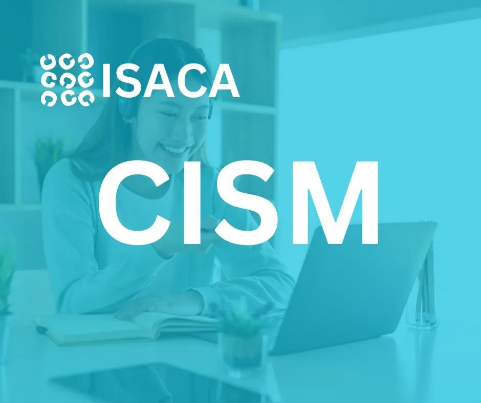 CISM Certification: Guide to Be an Information Security Manager