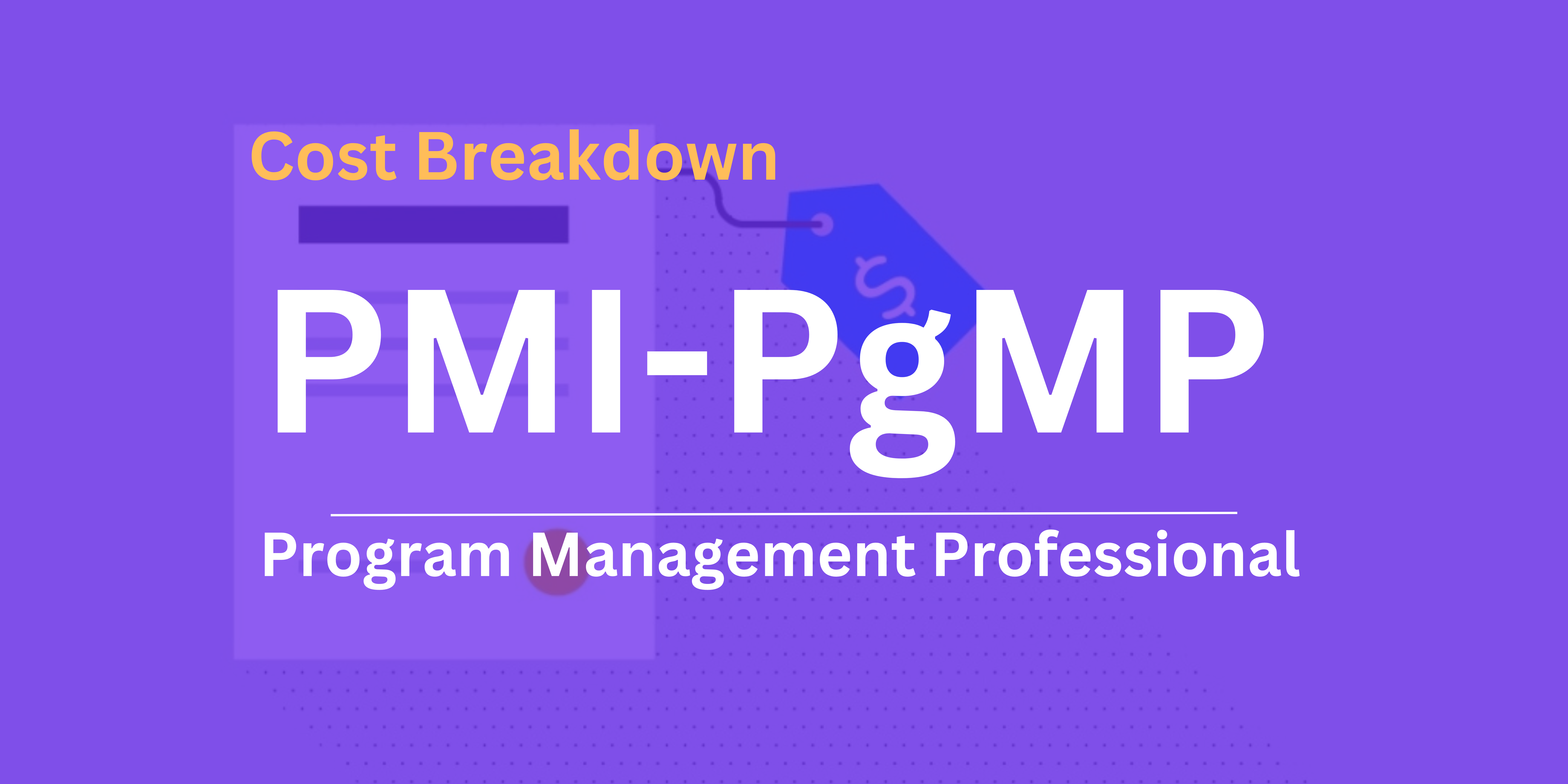 A Comprehensive Guide to PgMP Certification cost